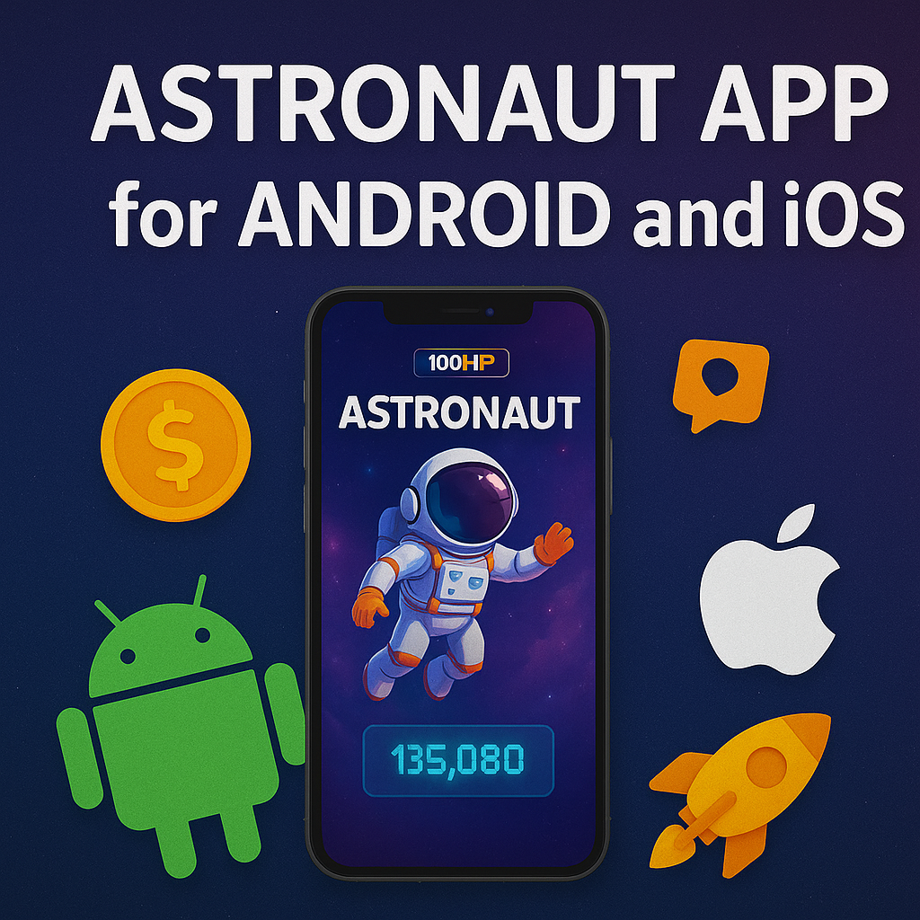 Astronaut App for Android and iOS